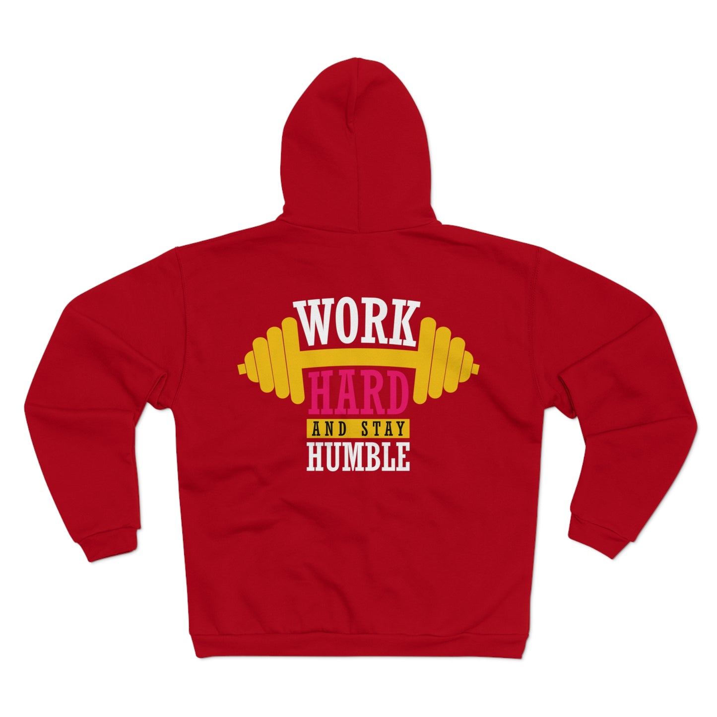 Motivational Unisex Hooded Zip Sweatshirt - 'Work Hard and Stay Humble'