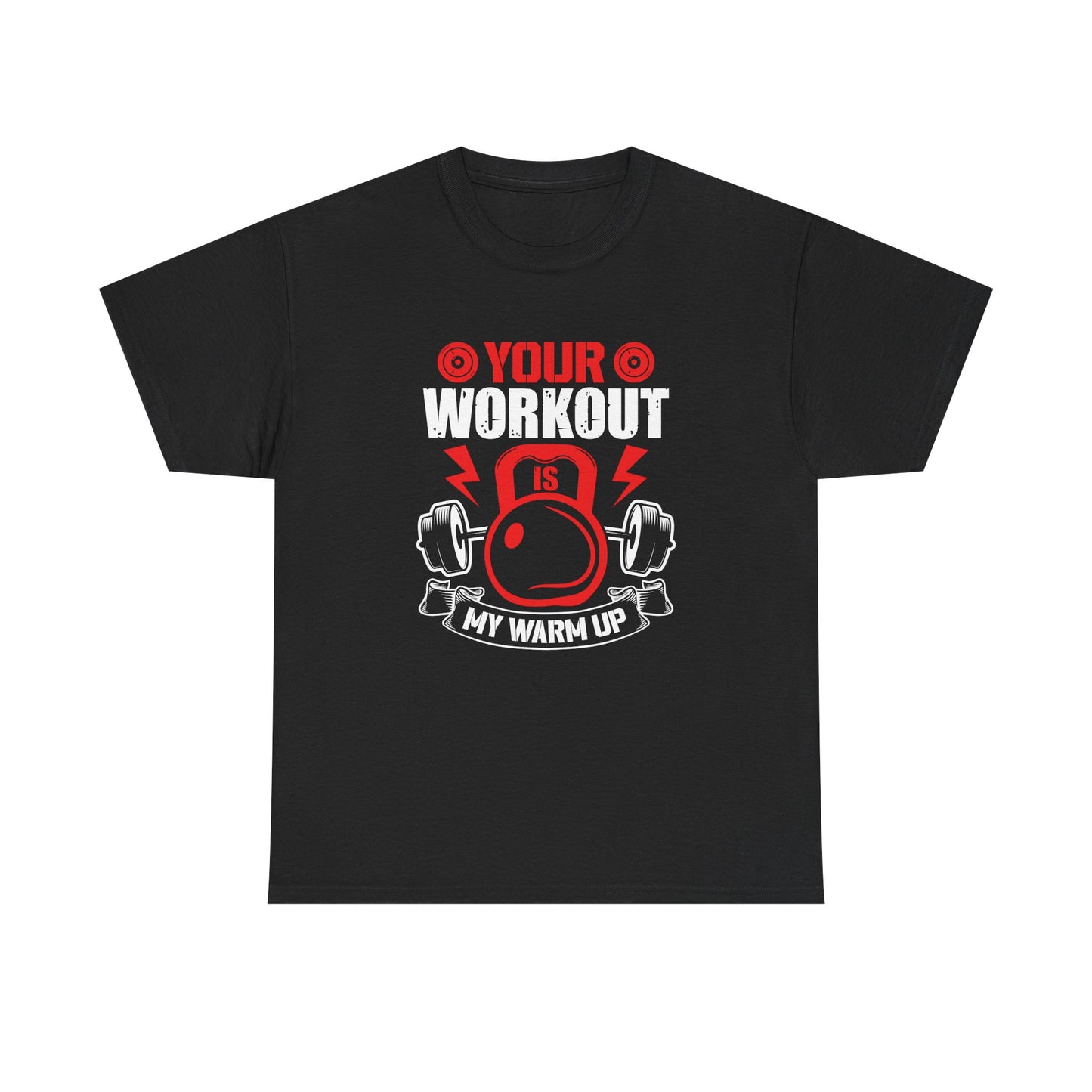 Your Workout Unisex Heavy Cotton Tee