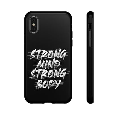 Motivational Phone Case - Strong Mind Strong Body
