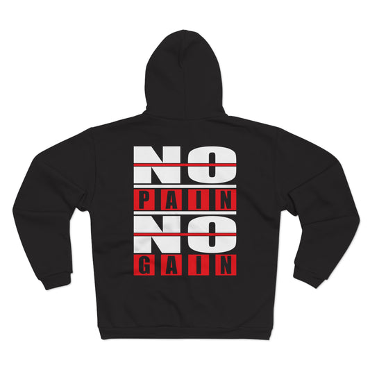 No Pain No Gain Unisex Hooded Zip Sweatshirt - Motivational Fitness Apparel