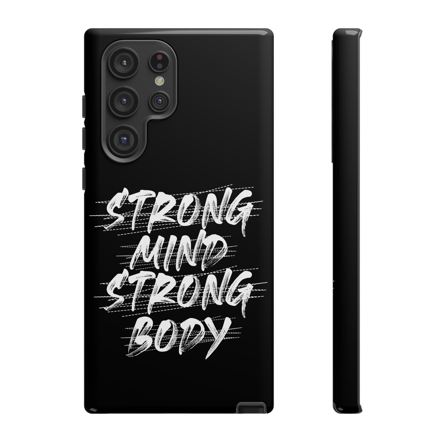 Motivational Phone Case - Strong Mind Strong Body