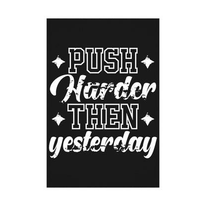 Motivational Wall Art Poster - "Push Harder Than Yesterday" Inspirational Decor