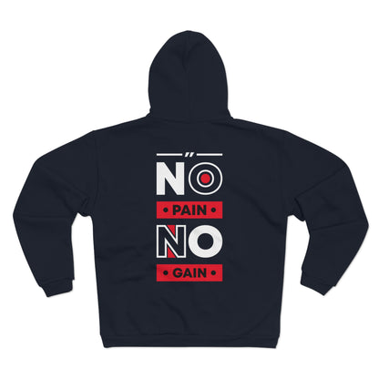 No Pain No Gain Unisex Hooded Zip Sweatshirt - Motivational Gym Wear