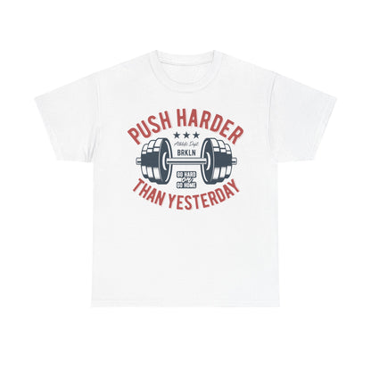 Motivational Fitness Tee - "Push Harder Than Yesterday" Unisex Heavy Cotton T-Shirt