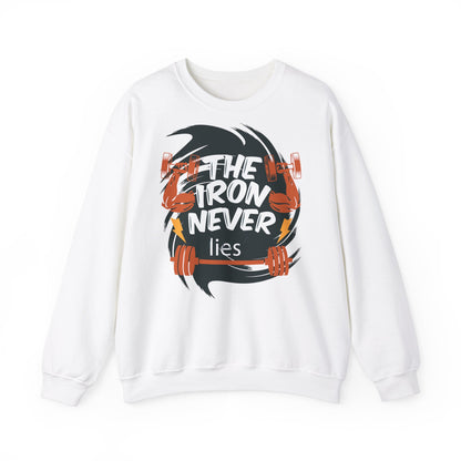 The Iron Never Lies Sweatshirt - Unisex Heavy Blend™ Crewneck for Fitness Enthusiasts