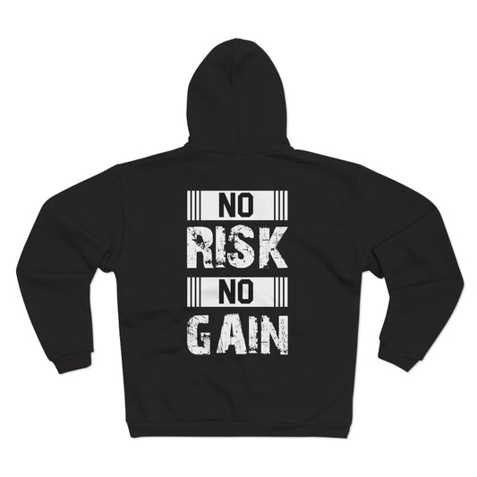 No Risk No Gain Unisex Hooded Zip Sweatshirt