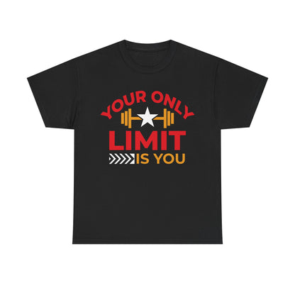 Motivational Unisex Heavy Cotton Tee - 'Your Only Limit Is You'