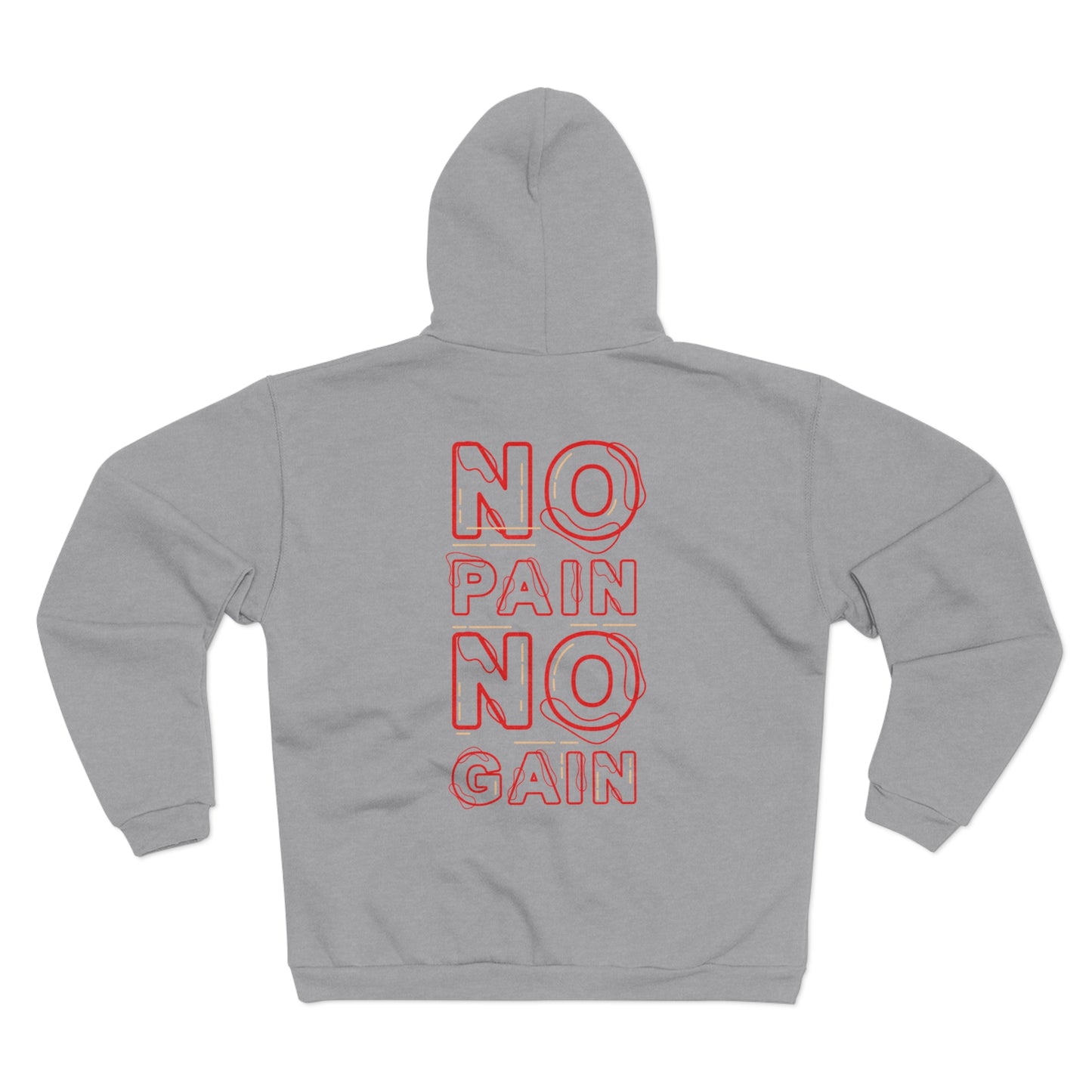 Motivational Unisex Hooded Zip Sweatshirt - No Pain No Gain