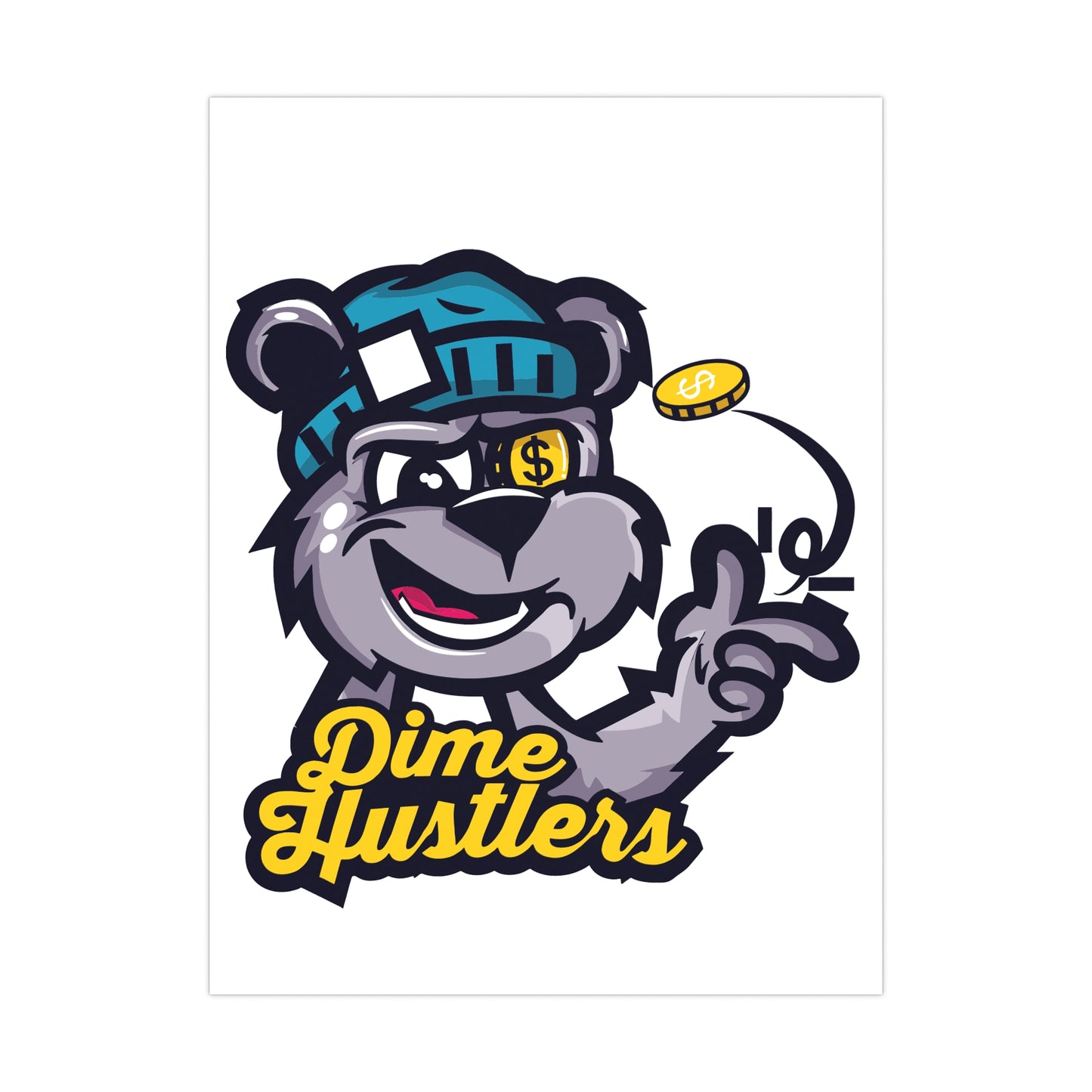 Dime Hustlers Matte Poster - Bold Street Art Decor for Hustlers