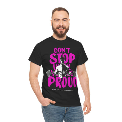 Don't  Stop Unisex Heavy Cotton Tee