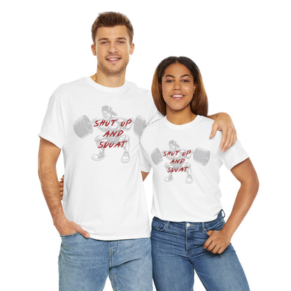 Shut Up and Squat Fitness Tee for Gym Enthusiasts