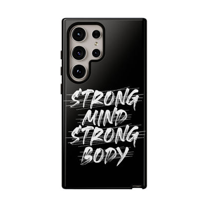 Motivational Phone Case - Strong Mind Strong Body