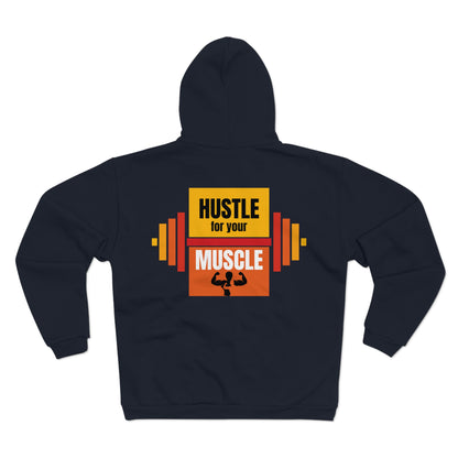 Hustle for Your Muscle Unisex Zip Hoodie - Workout Motivation Sweatshirt