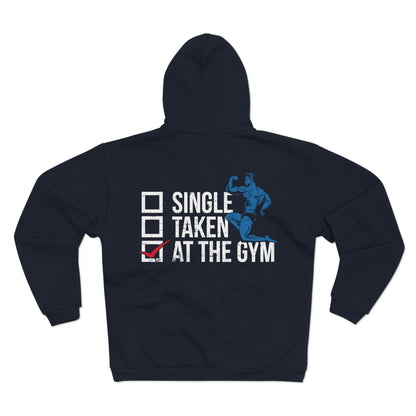 Gym Life Unisex Zip Hoodie - 'Single Taken At The Gym'