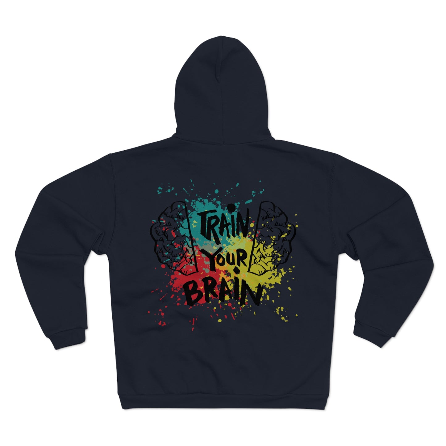 Motivational Unisex Hooded Zip Sweatshirt - "Train Your Brain"