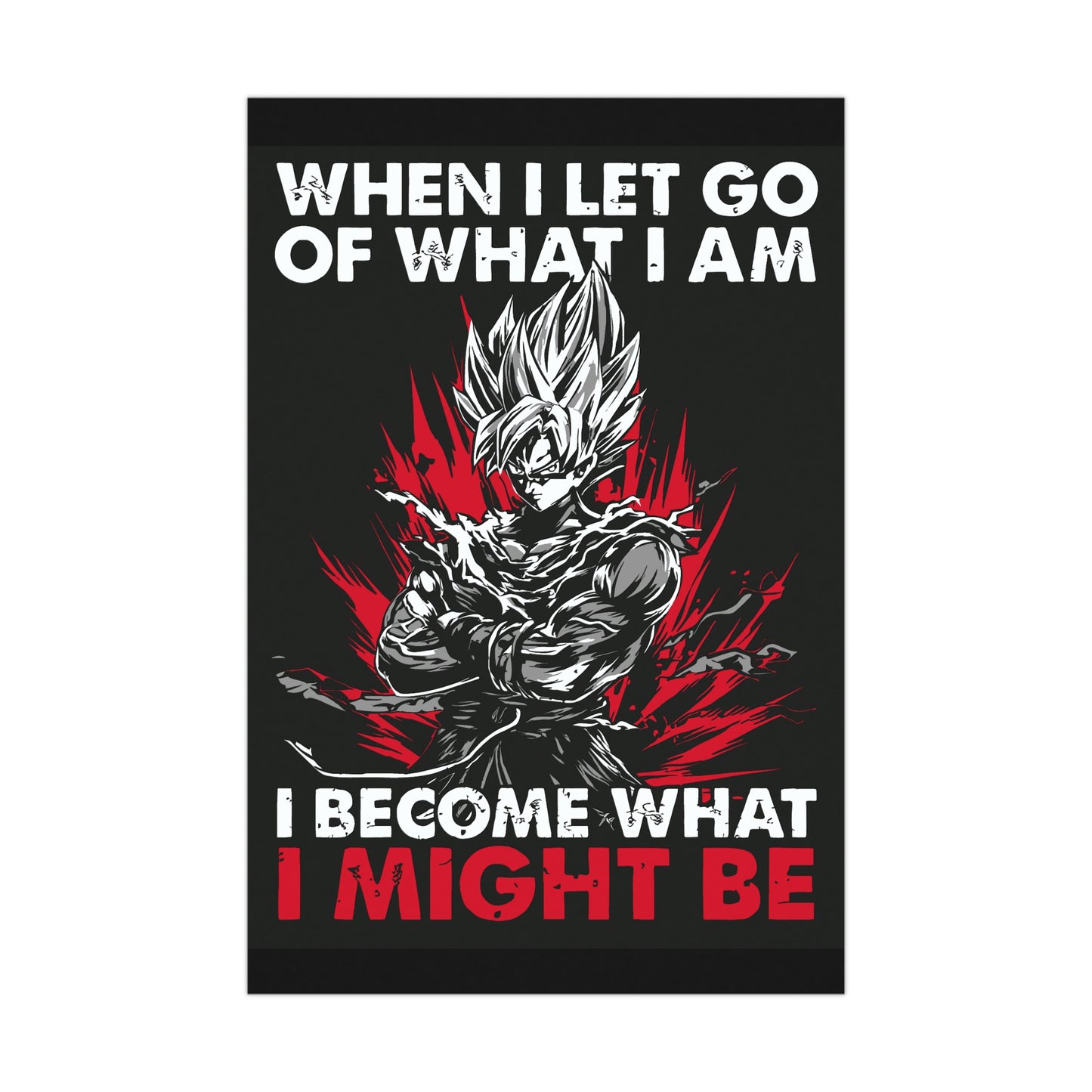 Inspirational Anime Wall Art Poster - 'When I Let Go, I Become What I Might Be'