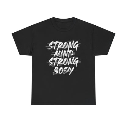Strong Mind Strong Body Unisex Heavy Cotton Tee - Motivational Fitness Shirt