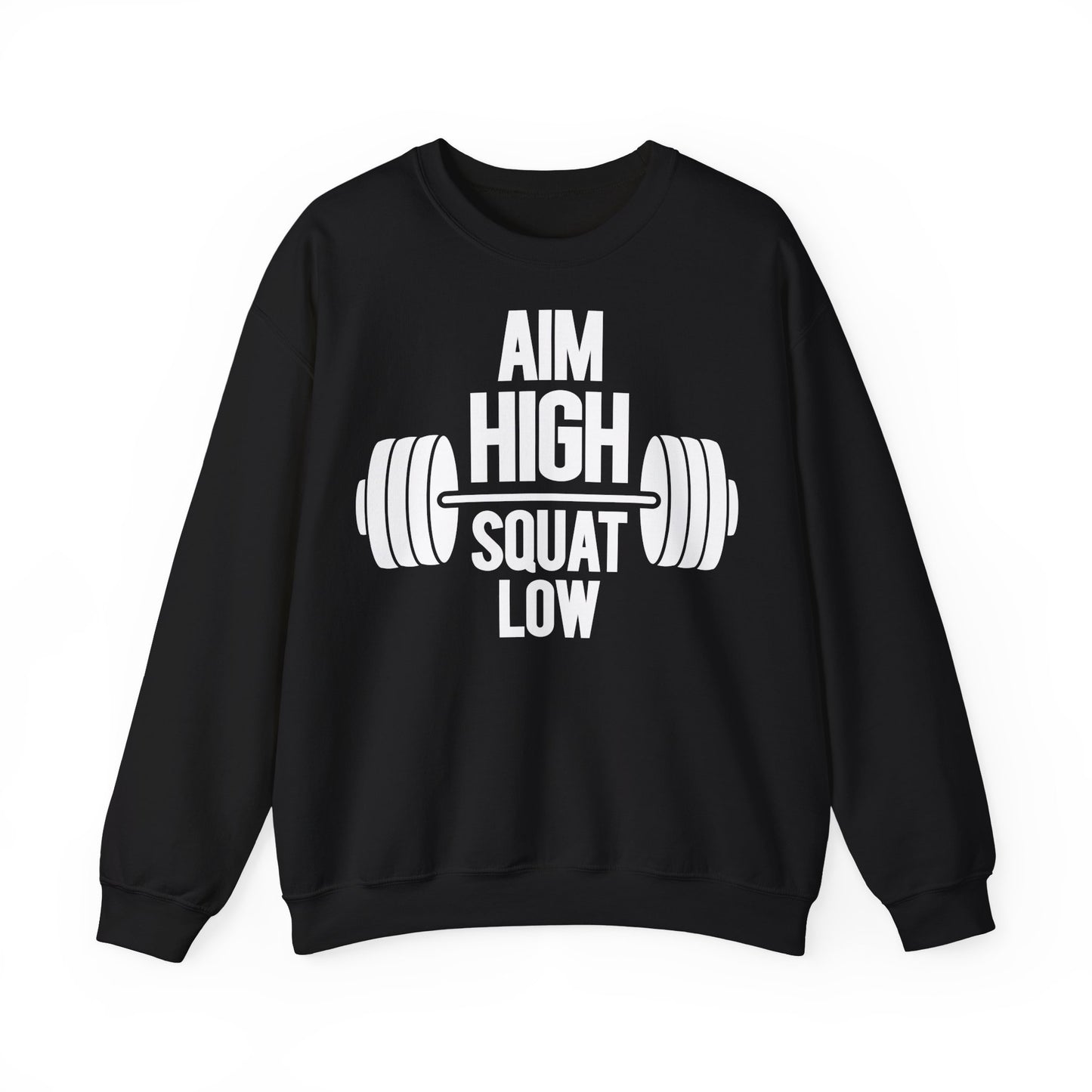 Gym Motivation Sweatshirt - 'Aim High, Squat Low'