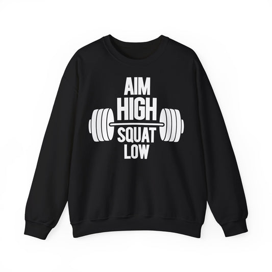 Gym Motivation Sweatshirt - 'Aim High, Squat Low'