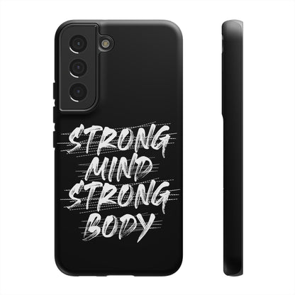 Motivational Phone Case - Strong Mind Strong Body