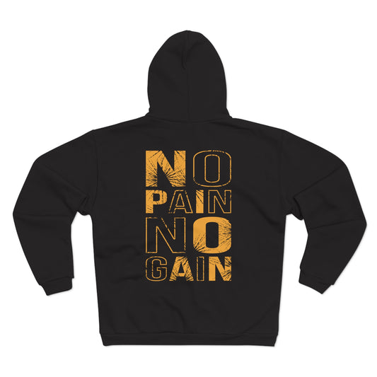 No Pain No Gain Unisex Hooded Zip Sweatshirt - Motivational Fitness Apparel