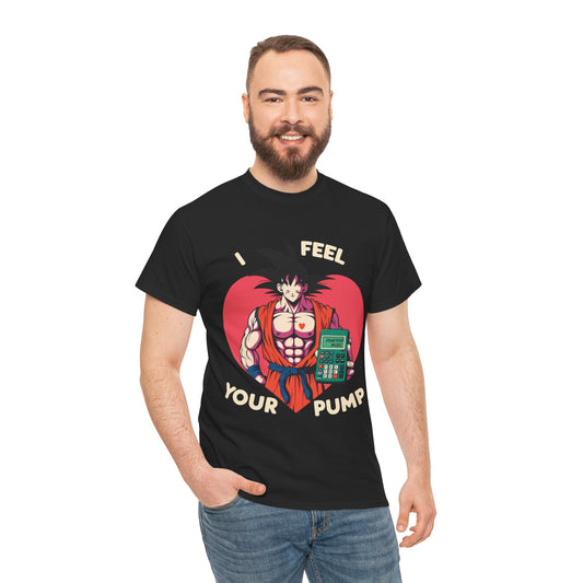 I Feel Your Pump Unisex Heavy Cotton Tee