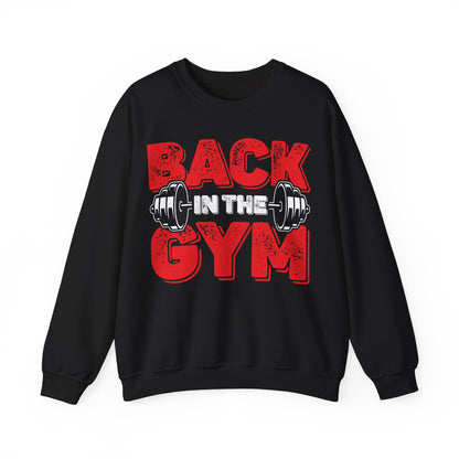 Back in the Gym Crewneck Sweatshirt - Perfect for Fitness Enthusiasts