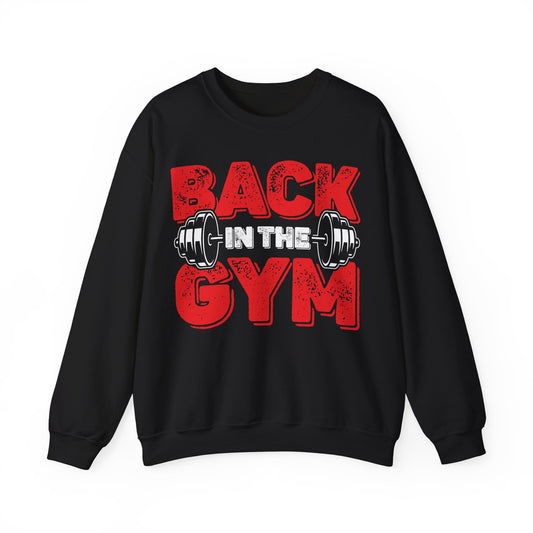 Back in the Gym Crewneck Sweatshirt - Perfect for Fitness Enthusiasts
