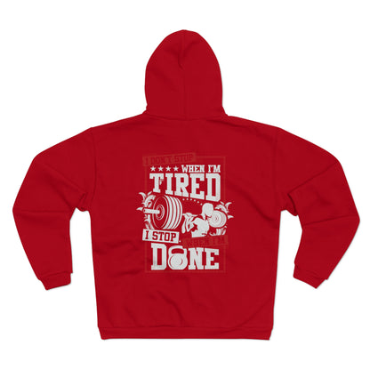 Motivational Workout Hoodie - "I Don't Stop When I'm Tired" Zip Sweatshirt