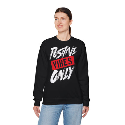 Positive Vibes Only Crewneck Sweatshirt - Unisex Heavy Blend