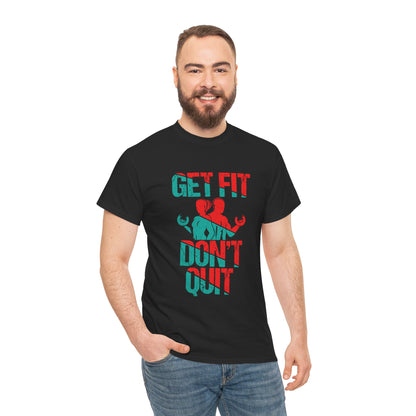 Motivational Fitness Tee - Get Fit Don't Quit