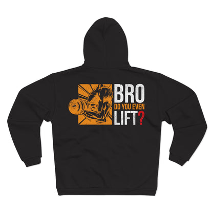 Unisex Zip Hoodie - "Bro, Do You Even Lift?" Workout Gear for Fitness Enthusiasts