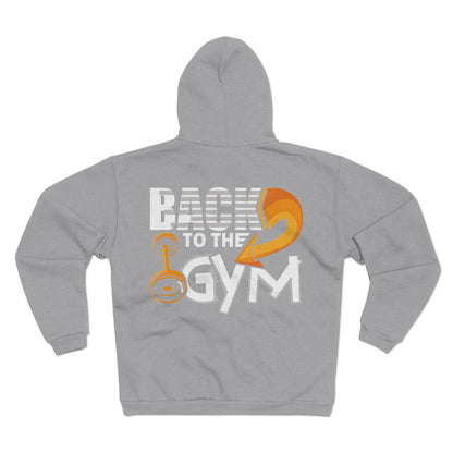 Unisex Hooded Zip Sweatshirt - 'Back to the Gym' Motivational Workout Hoodie