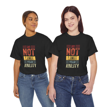 Motivational Unisex Heavy Cotton Tee - 'Do Not Limit Your Ability'