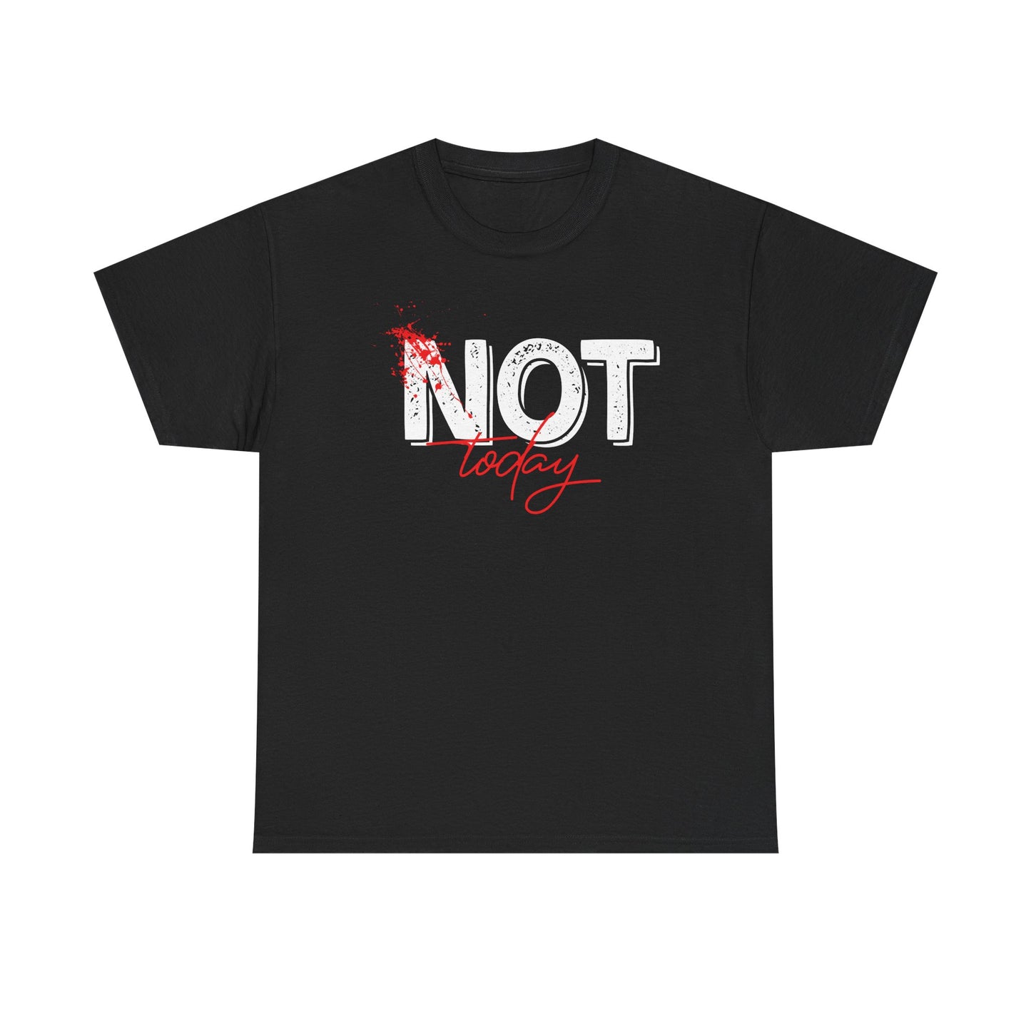 Unisex Heavy Cotton Tee - "NOT Today" Graphic Tee for Comfort and Attitude