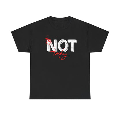 Unisex Heavy Cotton Tee - "NOT Today" Graphic Tee for Comfort and Attitude