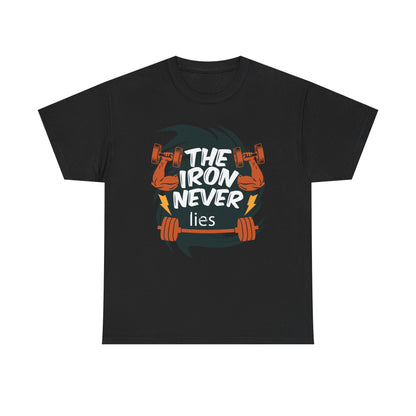 The Iron Never Lies Unisex Heavy Cotton Tee - Motivational Fitness Shirt