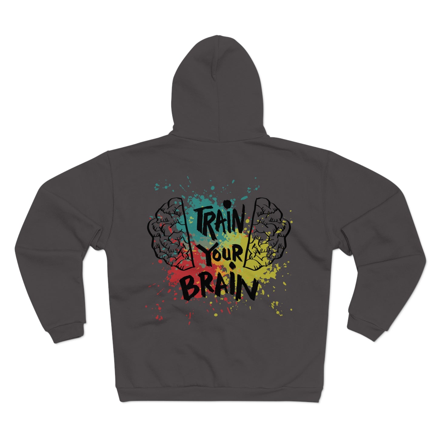 Motivational Unisex Hooded Zip Sweatshirt - "Train Your Brain"