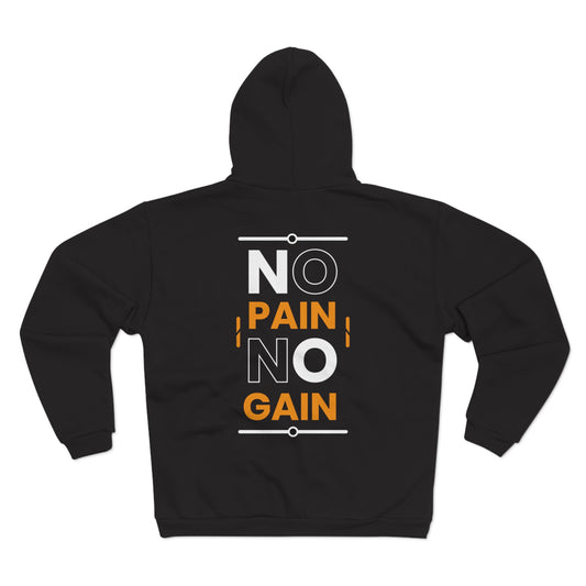 No Pain No Gain Unisex Hooded Zip Sweatshirt - Motivational Gym Wear