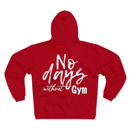 No Days Without Gym Unisex Hooded Zip Sweatshirt - Motivational Activewear