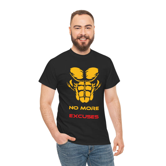 No More Excuses Motivational Unisex Heavy Cotton Tee