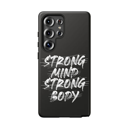 Motivational Phone Case - Strong Mind Strong Body