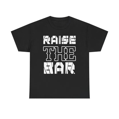 Motivational Unisex Heavy Cotton Tee - "Raise The Bar"