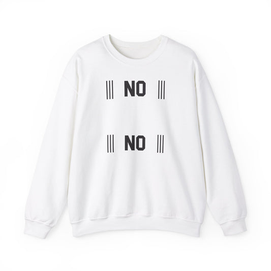 Unisex Heavy Blend™ Crewneck Sweatshirt - 'NO NO' Statement Sweatshirt for Everyday Comfort