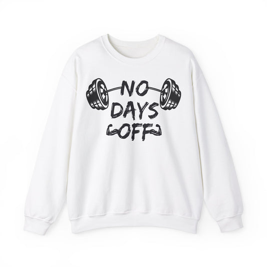 No Days Off  Unisex Heavy Blend™ Crewneck Sweatshirt - Motivational Gym Shirt for Fitness Enthusiasts
