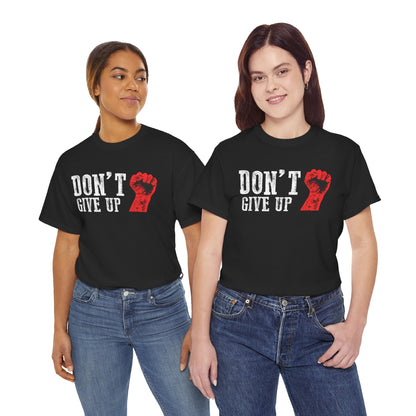 Unisex Heavy Cotton Tee - 'Don't Give Up' Motivational Shirt