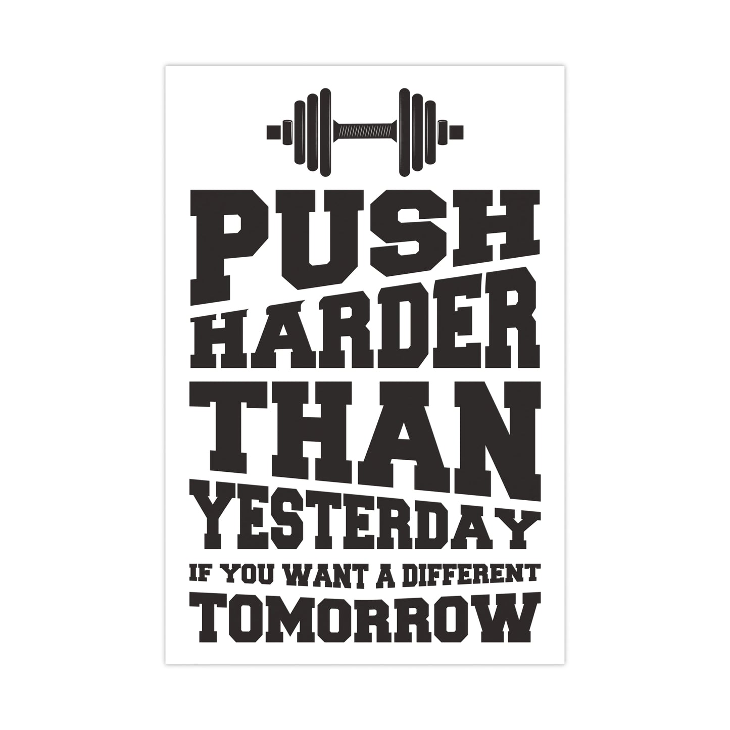Motivational Fitness Poster - "Push Harder Than Yesterday" Matte Posters