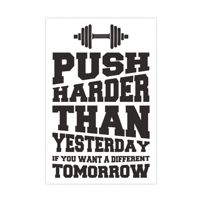 Motivational Fitness Poster - "Push Harder Than Yesterday" Matte Posters