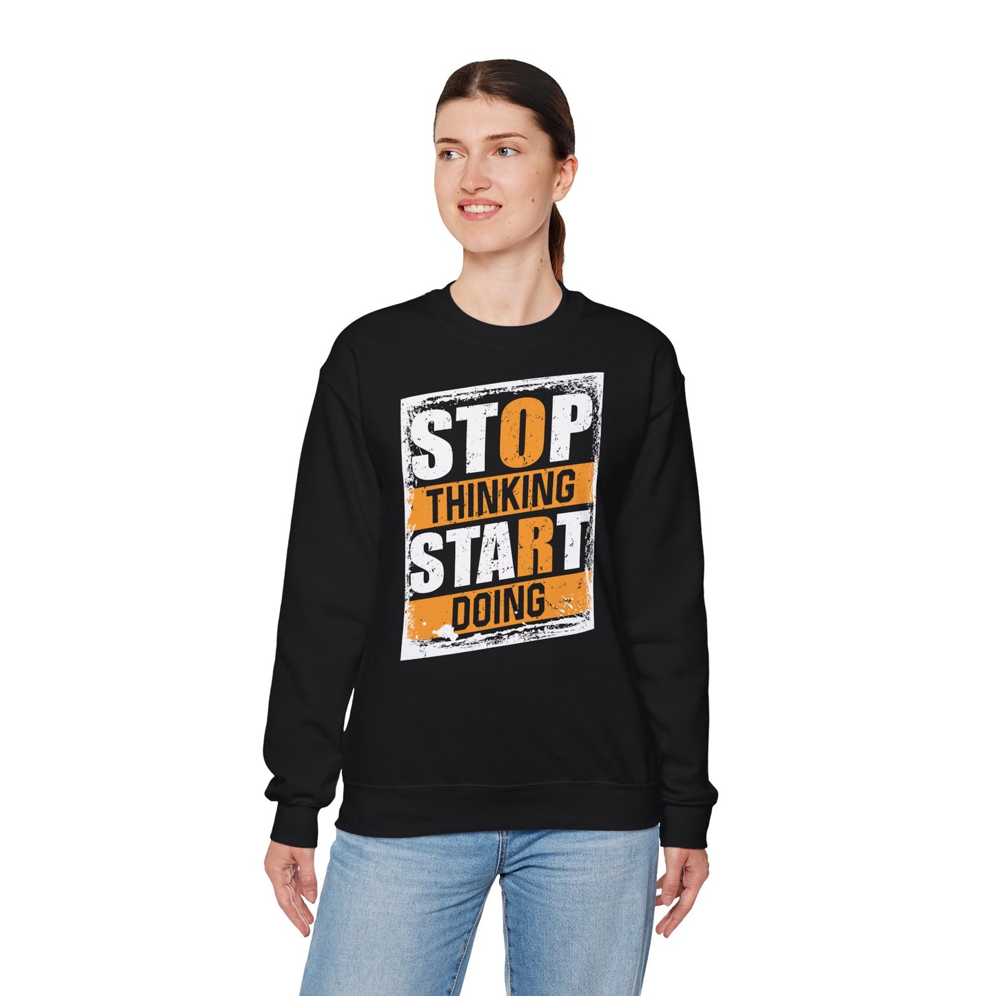 Motivational Crewneck Sweatshirt - 'Stop Thinking Start Doing'