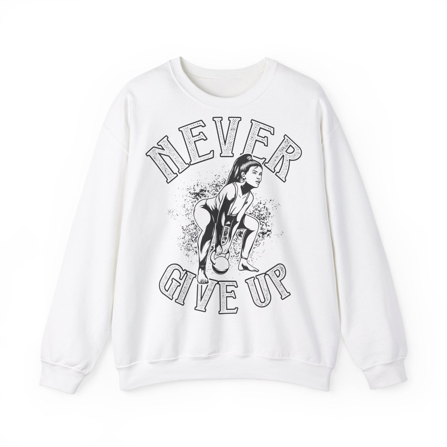 Never Give Up Motivational Crewneck Sweatshirt